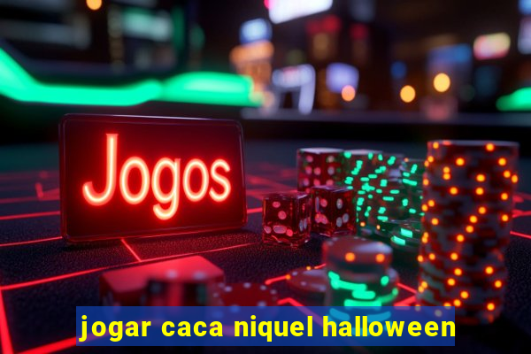 jogar caca niquel halloween